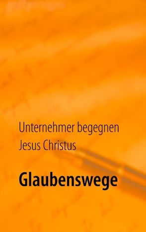 Glaubenswege von Lorenz,  Karin