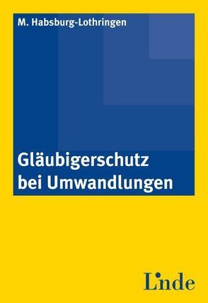 Gläubigerschutz bei Umwandlungen von Habsburg-Lothringen,  Magdalena