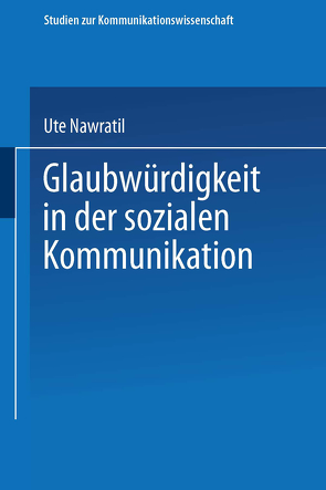 Glaubwürdigkeit in der sozialen Kommunikation von Nawratil,  Ute