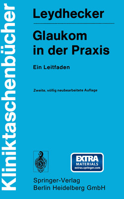 Glaukom in der Praxis von Leydhecker,  W.