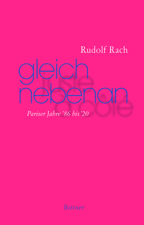 Gleich nebenan von Rach,  Rudolf