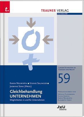 Gleichbehandlung UNTERNEHMEN von Neuwirth,  Karin, Sallinger,  Ulrike, Senk,  Jasmine