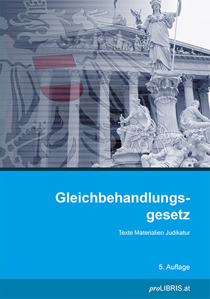 Gleichbehandlungsgesetz von proLIBRIS VerlagsgesmbH