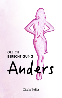 Gleichberechtigung anders von Buller,  Gisela