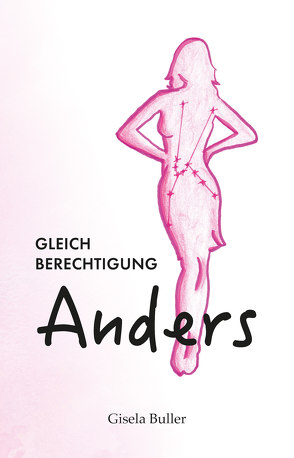 Gleichberechtigung Anders von Buller,  Gisela