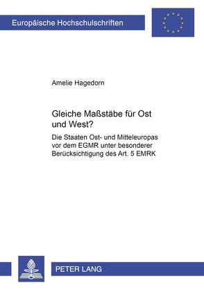 Gleiche Maßstäbe für Ost und West? von Hagedorn,  Amelie