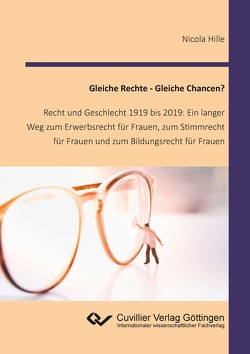 Gleiche Rechte – Gleiche Chancen? von Hille,  Nicola