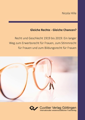 Gleiche Rechte – Gleiche Chancen? von Hille,  Nicola