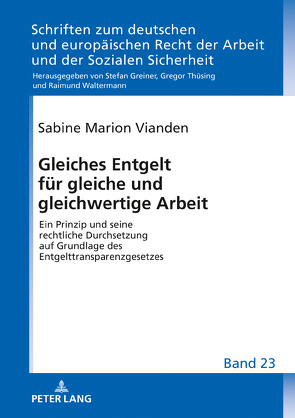 Gleiches Entgelt für gleiche und gleichwertige Arbeit von Vianden,  Sabine Marion