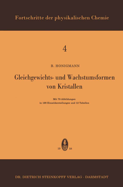 Gleichgewichts- und Wachstumsformen von Kristallen von Honigmann,  B.