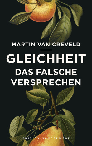 Gleichheit. Das falsche Versprechen von Creveld,  Martin van