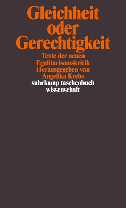 Gleichheit oder Gerechtigkeit. von Krebs,  Angelika