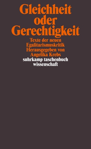 Gleichheit oder Gerechtigkeit. von Krebs,  Angelika