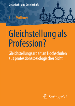 Gleichstellung als Profession? von Vollmer,  Lina