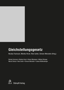 Gleichstellungsgesetz (GlG) von Facincani,  Nicolas, Hirzel,  Monika, Sutter,  Reto, Wetzstein,  Simone