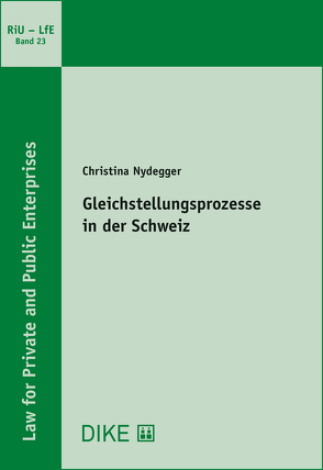 Gleichstellungsprozesse in der Schweiz von Nydegger,  Christina