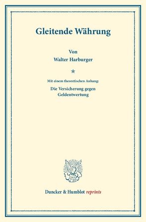 Gleitende Währung. von Harburger,  Walter