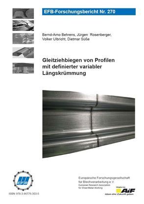 Gleitziehbiegen von Profilen mit definierter variabler Längskrümmung von Behrens,  Bernd A, Rosenberger,  Jürgen, Süße ,  Dietmar, Ulbricht,  Volker