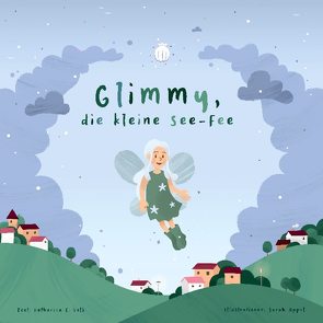 Glimmy, die kleine See-Fee von Volk,  Katharina E.
