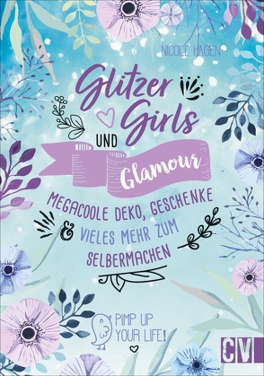 Glitzer, Girls & Glamour von Hagen,  Nicole