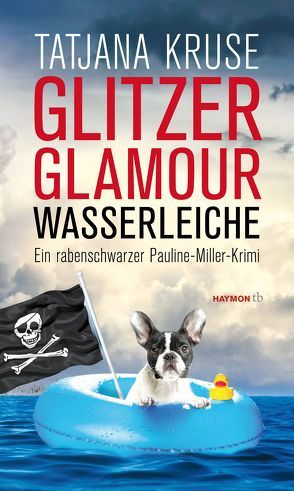 Glitzer, Glamour, Wasserleiche von Kruse,  Tatjana