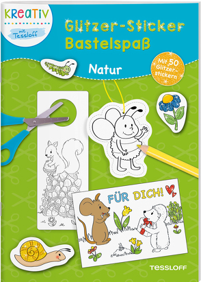 Glitzer-Sticker Bastelspaß. Natur von Schwendemann,  Nadja