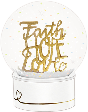 Glitzerkugel „Faith – Hope – Love“