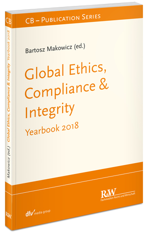 Global Ethics, Compliance & Integrity von Makowicz,  Bartosz