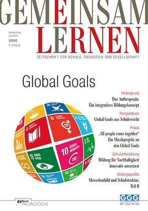 Global Goals von Aversano-Dearborn,  Valentina, Büttgen,  Bettina, Dearborn,  Matt, Geisler,  Wolfgang, Godt,  Christin, Grüttner,  Roland, Hausner,  Christian, Leinfelder,  Prof. Dr. Reinhold, Rasfeld,  Margret, vom Hövel,  Agnes, Wilmans,  Kerstin