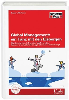 Global Management: ein Tanz mit den Eisbergen von Wietasch,  Barbara