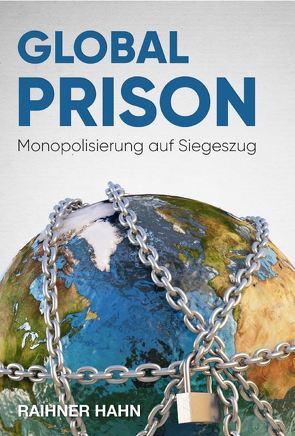 Global Prison von Hahn,  Rainer