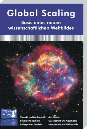 Global Scaling – Basis eines neuen wissenschaftlichen Weltbildes (Hardcover-Buch) von Köhlmann,  Michael, Müller,  Hartmut