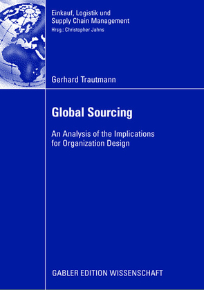 Global Sourcing von Jahns,  Prof. Dr. Christopher, Trautmann,  Gerhard