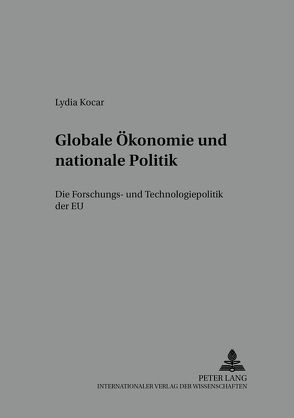 Globale Ökonomie und nationale Politik von Kocar,  Lydia