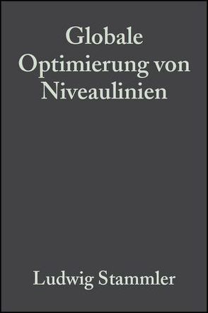 Globale Optimierung von Niveaulinien von Buchsteiner-Kießling,  Edeltraud, Stammler,  Ludwig