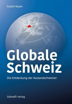 Globale Schweiz von Wyder,  Rudolf