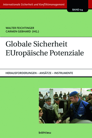 Globale Sicherheit von Algieri,  Franco, Breuer,  Fabian, Doczy,  Michael, Feichtinger,  Walter, Flers,  Nicole Alecu de, Gebhard,  Carmen, Hazdra,  Peter, Rehrl,  Jochen, Richter,  Bernhard, Rottenberger,  Nikolaus, Schmid,  Ernst