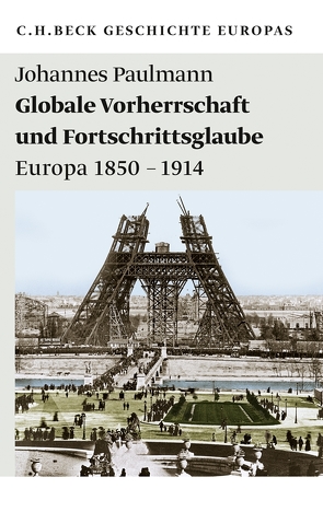 Globale Vorherrschaft und Fortschrittsglaube von Paulmann,  Johannes