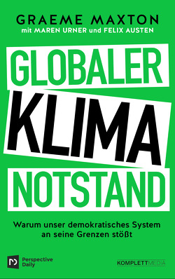 Globaler Klimanotstand von Austen,  Felix, Maxton,  Graeme, Sattler-Hovdar,  Nina, Urner,  Maren