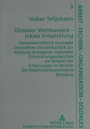 Globaler Wettbewerb – lokale Entwicklung von Telljohann,  Volker