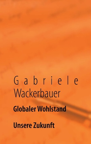 Globaler Wohlstand von Wackerbauer,  Gabriele