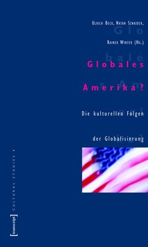 Globales Amerika? von Beck,  Ulrich, Sznaider,  Natan, Winter,  Rainer