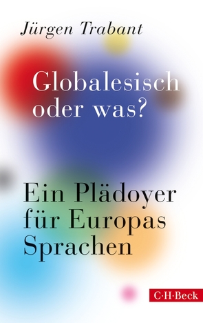 Globalesisch, oder was? von Trabant,  Jürgen