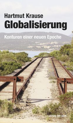 Globalisierung von Krause,  Hartmut