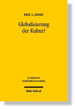 Globalisierung der Kultur? von Jones,  Eric L, Streissler,  Monika