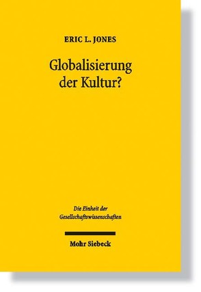 Globalisierung der Kultur? von Jones,  Eric L, Streissler,  Monika