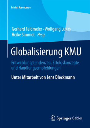 Globalisierung KMU von Dieckmann,  Jens, Feldmeier,  Gerhard, Lukas,  Wolfgang, Simmet,  Heike