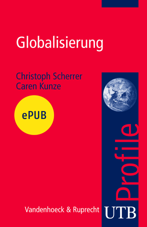 Globalisierung von Kunze,  Caren, Scherrer,  Christoph