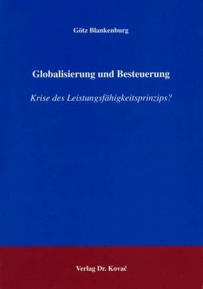 Globalisierung und Besteuerung von Blankenburg,  Götz