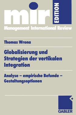 Globalisierung und Strategien der vertikalen Integration von Wrona,  Thomas